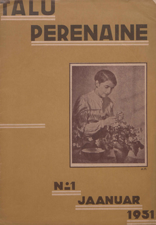 Taluperenaine : kodumajanduse ja kodukultuuri ajakiri ; 1 1931-01