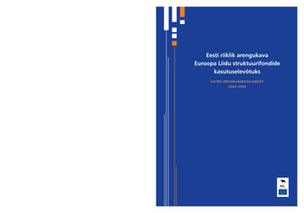 Eesti riiklik arengukava Euroopa Liidu struktuurifondide kasutuselevõtuks: ühtne programmdokument 2004-2006