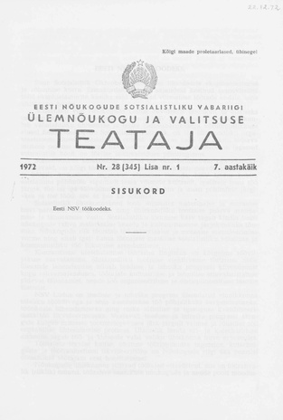 Eesti Nõukogude Sotsialistliku Vabariigi Ülemnõukogu ja Valitsuse Teataja ; 28 (345) Lisad 1972