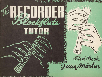 The recorder tutor. First book : (blockflute) 