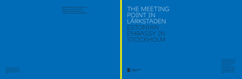 The meeting point in Lärkstaden : Estonian Embassy in Stockholm 