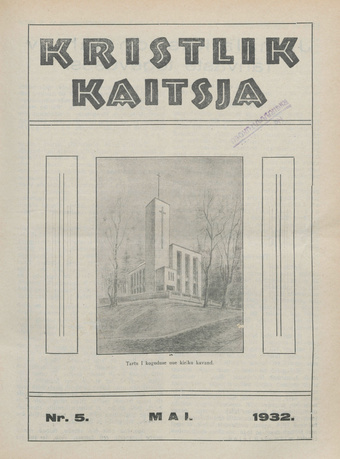 Kristlik Kaitsja : Eesti metodistide häälekandja ; 5 1932-05