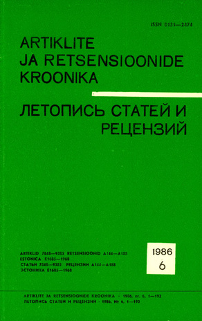 Artiklite ja Retsensioonide Kroonika = Летопись статей и рецензий ; 6 1986-06