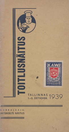 Toitlusnäitus : Tallinnas 1.- 5. dets. 1939 Börsisaalides 