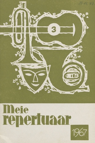 Meie repertuaar : Eesti NSV Rahvaloomingu ja Kultuuritöö Teadusliku Metoodikakeskuse väljaanne ; 3 1967-03