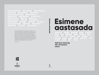 Esimene aastasada : valik Eesti Vabariigi 100. sünnipäeva tekste 