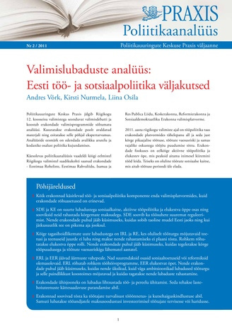 Valimislubaduste analüüs: Eesti töö- ja sotsiaalpoliitika väljakutsed (Poliitikaanalüüs : Poliitikauuringute Keskuse Praxis väljaanne ; 2/2011)