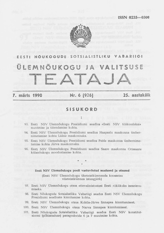Eesti Nõukogude Sotsialistliku Vabariigi Ülemnõukogu ja Valitsuse Teataja ; 6 (926) 1990-03-07