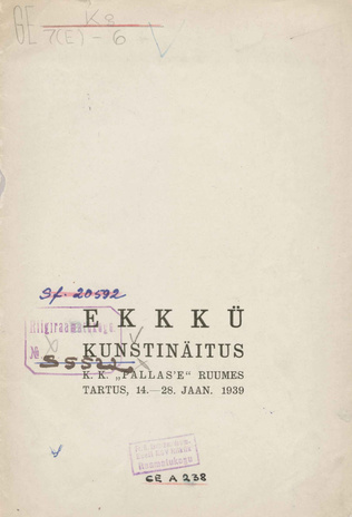 EKKKÜ kunstinäitus : KK "Pallas'e" ruumes Tartus : 14. - 28. jaan. 1939