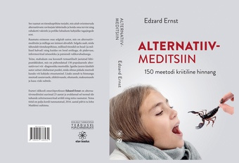 Alternatiivmeditsiin : 150 meetodi kriitiline hinnang 