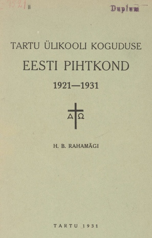 Tartu Ülikooli koguduse Eesti pihtkond : 1921-1931