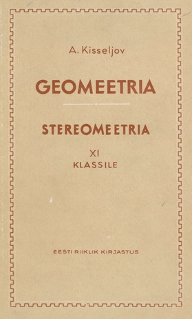 Geomeetria. keskkooli XI klassile / Stereomeetria