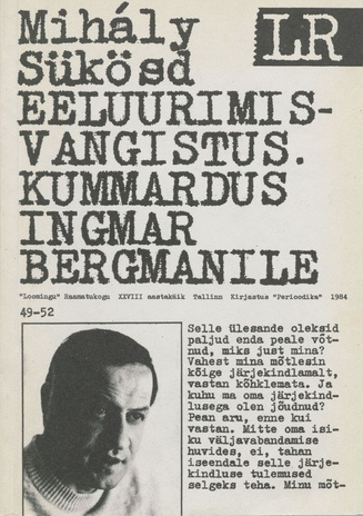 Eeluurimisvangistus ; Kummardus Ingmar Bergmanile : [romaan ja jutustus] 