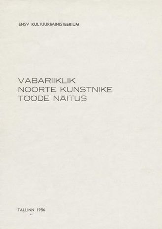 Vabariiklik noorte kunstnike tööde näitus : 1986-1987, Tallinn : tööde nimekiri 