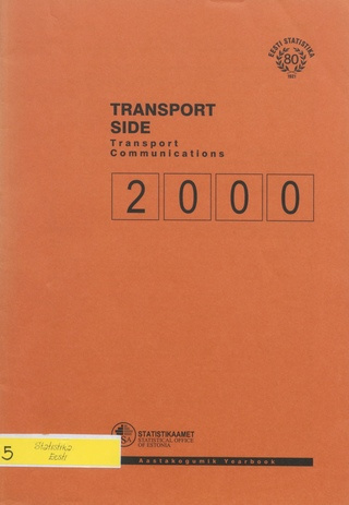 Transport. Side : aastakogumik = Transport. Communications : yearbook ; 2000