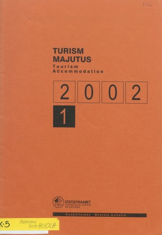 Turism. Majutus : kuubülletään = Tourism. Accommodation : monthly bulletin ; 1 2002-03