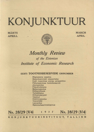 Konjunktuur : monthly review of the Estonian Institute of Economic Research ; 28-29 1937-04-10