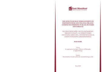 The effects of heat stress severity on photosynthesis and volatile organic compound emissions in black mustard and tobacco : a thesis for applying for the degree of doctor of philosophy in applied biology = Kuumastressi mõju musta kapsasrohu (Brassica ...