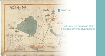 Our land, our surveying story. A short journey through history 