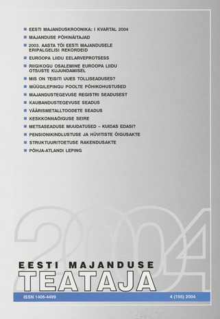 Eesti Majanduse Teataja : majandusajakiri aastast 1991 ; 4 (155) 2004