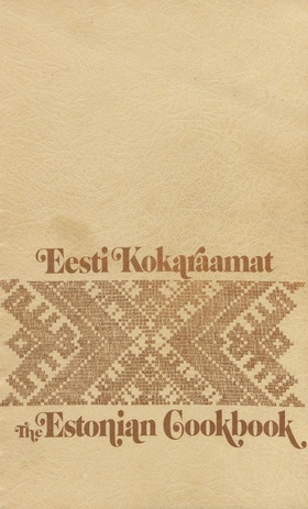 Eesti kokaraamat  = Estonian Cookbook