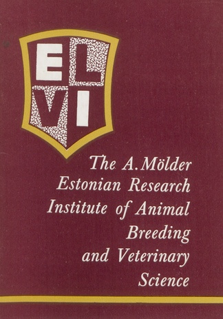 The A. Mölder Estonian Research Institute of Animal Breeding and Veterinary Science, decorated with the Order of the Red Banner of Labour 