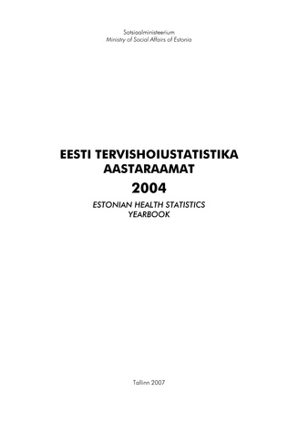 Eesti tervisestatistika raamat = Estonian health statistics book ; 2004