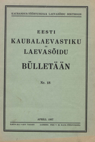 Eesti Kaubalaevastiku ja Laevasõidu Bülletään ; 18 1937-04-01