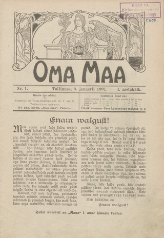 Oma Maa : teaduse, kunsti ja kirjanduse ajakiri ; 1 1907-01-09