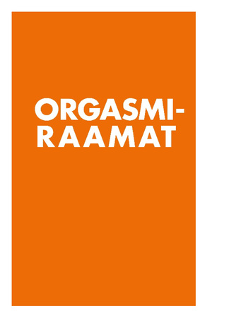 Orgasmiraamat : käsiraamat meestele 