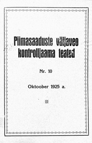 Piimasaaduste Väljaveo Kontrolljaama Teated ; 10 1925-10