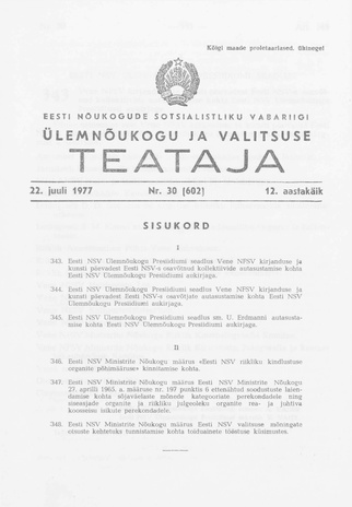 Eesti Nõukogude Sotsialistliku Vabariigi Ülemnõukogu ja Valitsuse Teataja ; 30 (602) 1977-07-22