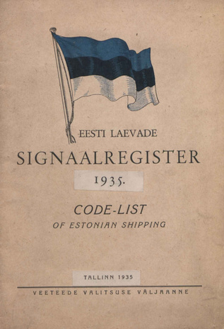 Eesti laevade signaalregister = Code-list of Estonian shipping ; 1935