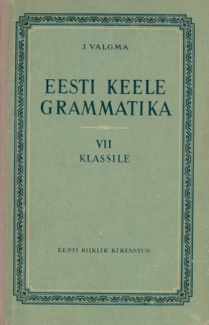 Eesti keele grammatika VII klassile