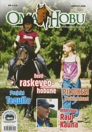 Oma Hobu : ajakiri hobusehuvilisele ; 4 (13) 2005-08