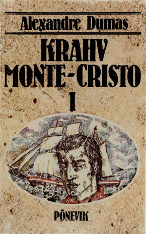 Krahv Monte-Cristo. 1. kd. : [romaan]