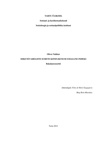Isikutevaheliste suhete konftliktsuse esialgne indeks : bakalaureusetöö (Eesti üliõpilaste teadustööde riiklik konkurss ; 2011)
