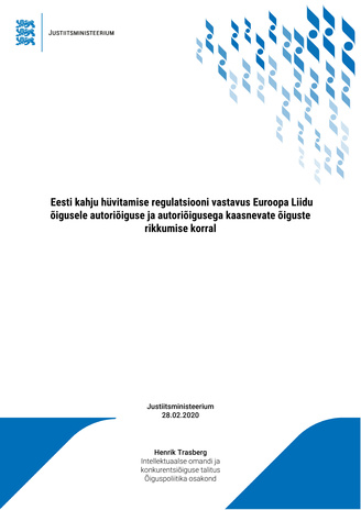 Eesti kahju hüvitamise regulatsiooni vastavus Euroopa Liidu õigusele autoriõiguse ja autoriõigusega kaasnevate õiguste rikkumise korral
