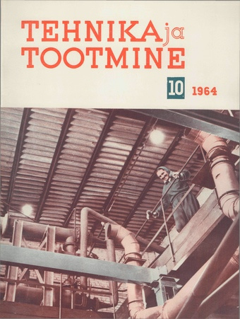 Tehnika ja Tootmine ; 10 1964-10