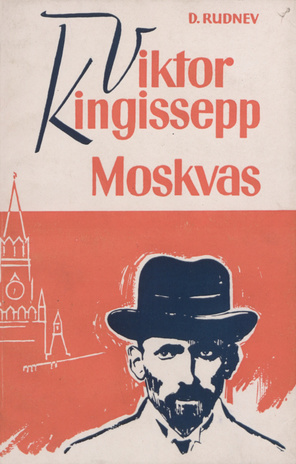 Viktor Kingissepp Moskvas [1918. a.] 