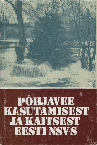 Põhjavee kasutamisest ja kaitsest Eesti NSV-s 