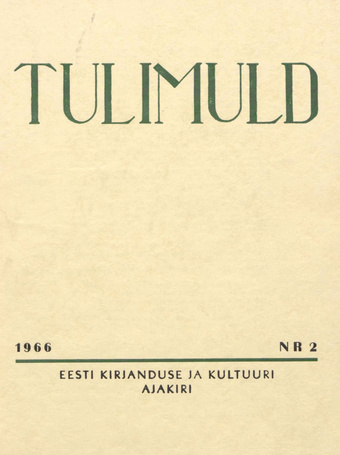Tulimuld : Eesti kirjanduse ja kultuuri ajakiri ; 2 1966-05
