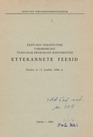 Eesti NSV terapeutide vabariikliku teaduslik-praktilise konverentsi ettekannete teesid, Tartus, 3.-5. juulini, 1959.a.
