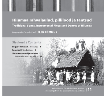 Hiiumaa rahvalaulud, pillilood ja tantsud = Traditional songs, instrumental pieces and dances of Hiiumaa