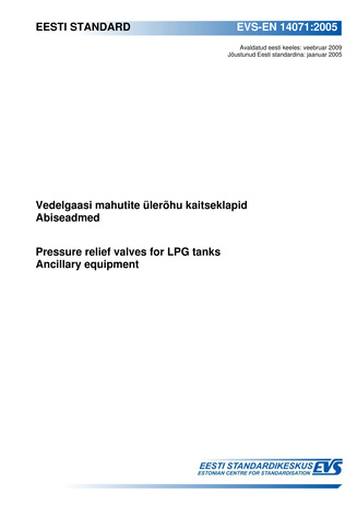 EVS-EN 14071:2005 Vedelgaasi mahutite ülerõhu kaitseklapid : abiseadmed = Pressure relief valves for LPG tanks : ancillary equipment