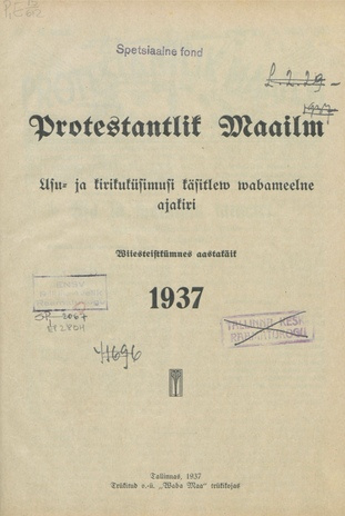 Protestantlik Maailm : Usu- ja kirikuküsimusi käsitlev vabameelne ajakiri ; sisukord 1937