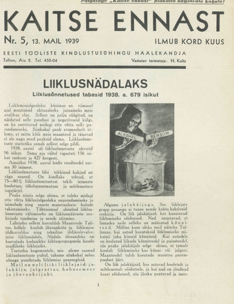 Kaitse Ennast : Eesti Tööliste Kindlustusühingu häälekandja ; 5 1939-05-13