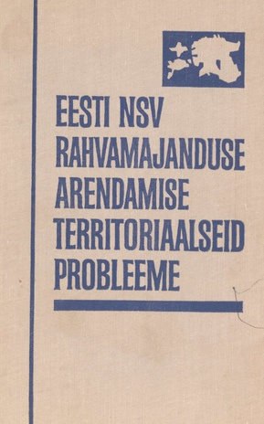 Eesti NSV rahvamajanduse arendamise territoriaalseid probleeme