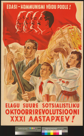 Elagu suure sotsialistliku oktoobrirevolutsiooni XXXI aastapäev!