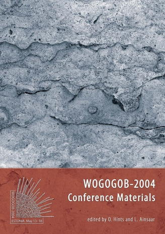 WOGOGOB-2004 : 8th Meeting of the Working Group on the Ordovician Geology of Baltoscandia : 13-18 May, 2004, Tallinn and Tartu, Estonia : conference materials : abstracts and field guidebook